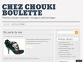 Blog Chez Chouki Boulette Théories fumeuses, tambouille, tricotage et petits bricolages
